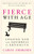 Fierce with Age: Chasing God and Squirrels in Brooklyn