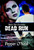 Black Ops Chronicles: Dead Run