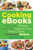 Cooking eBooks: Minus the Wheat, Perfect for Gluten Free and Paleo Diets, Featuring Quinoa