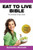 Eat to Live Diet: Ultimate Cheat Sheet (with Diet Diary & Workout Planner)