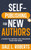 Self-Publishing for New Authors: A Guide for Writing and Publishing Your First Book
