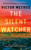The Silent Watcher