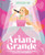 Spotlight on Ariana Grande