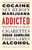 Addicted: Notes from the Belly of the Beast