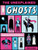 The Unexplained: Ghosts