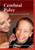 Cerebral Palsy: From Diagnosis to Adult Life