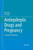 Antiepileptic Drugs and Pregnancy: A Guide for Prescribers