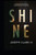 SHINE: �You are the light that was called forth out of darkness�