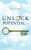 Unlock Potential - Right Now!