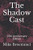 The Shadow Cast: 15th Anniversary Edition