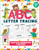 ABC Letter Tracing Book for Kids Tracing Worksheet: Ages 3-5 Large Print