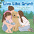 Live Like Grunt - 9781950895687