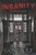 Insanity (the Complete Trilogy)