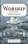 Worship : A Biblical Exploration