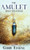 The Amulet: Selected Poems