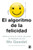 El Algoritmo de la Felicidad