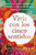 Vivir Con Los Cinco Sentidos: Sintoniza Con Tus Sensaciones Para Vivir Con MÃ¡s Entusiasmo, AlegrÃ­a Y Presencia / Life in Five Senses