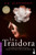La Traidora (Novela) / The Traitor (a Novel)