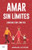 Amar sin lÃ­mites, educar con lÃ­mites