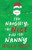 The Naughty, The Nice and The Nanny