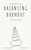 Balance : A Guide to Battling Burnout