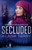 Secluded