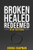 Broken Healed Redeemed : 30 Day Devotional