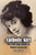 Catholic Girl: The Life and Times of Mabel Normand