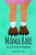 Mama Bare : The Grizzly Truths of Motherhood