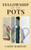 Fellowship of the Pots: A True Account of Divine Design