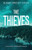 The Thieves: A high-stakes entertaining thriller