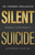 Silent Suicide: Manage Your Anxiety and Maximize Your Life