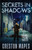 Secrets in Shadows