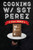 Cooking w/ Sgt Perez - 5 Star MRE's