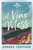 A Vine Mess
