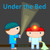 Under the Bed
