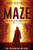 Maze : The Essence of Sunny Grimm (A Cyberpunk Thriller)