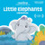 Little Elephants / Elefantitos : Bilingual Nursery Rhymes
