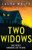 Two Widows: A Totally Gripping Mystery and Suspense Novel
