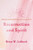 Resurrection and Spirit : From the Pentateuch to Luke-Acts
