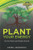 Plant Your Energy : Face Your Demons and Transform Your Life