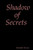 Shadow of Secrets