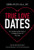 True Love Dates: Your Indispensable Guide to Finding the Love of Your Life