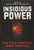 Insidious Power : How China Undermines Global Democracy - 9781788692144