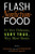 Flash Nonfiction Food : 91 Very Delicious, Very True, Very Short Stories