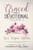 Graced For It Devotional, Volume 1: Your Purpose Matters - 9781948829366