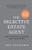 The Selective Estate Agent : How to Attract and Convert High Value Homes