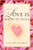 Love Is What It Does