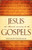 Jesus the Messiah According to the Gospels