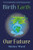 Birth Earth Our Future : Book 2 in the Healing Birth to Heal the Earth Series